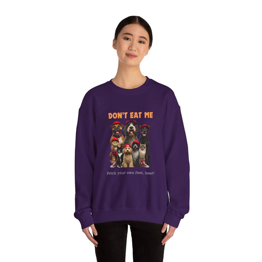 DON'T EAT ME Unisex Heavy Blend™ Sweatshirt