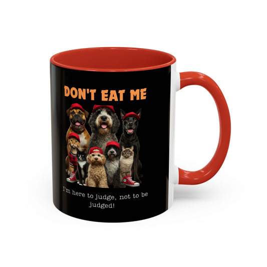 DON'T JUDGE ME Accent Coffee Mug