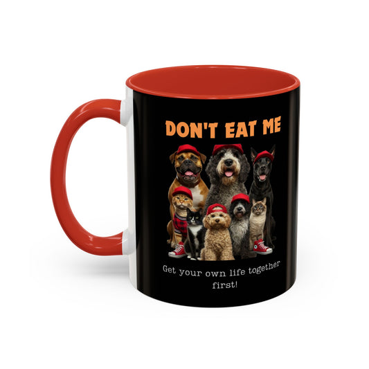 DON'T EAT ME Accent Coffee Mug