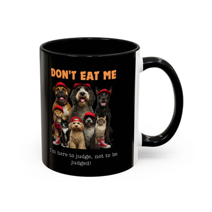 DON'T JUDGE ME Accent Coffee Mug